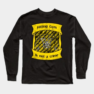 Hitting Gym Is Not A Crime Long Sleeve T-Shirt